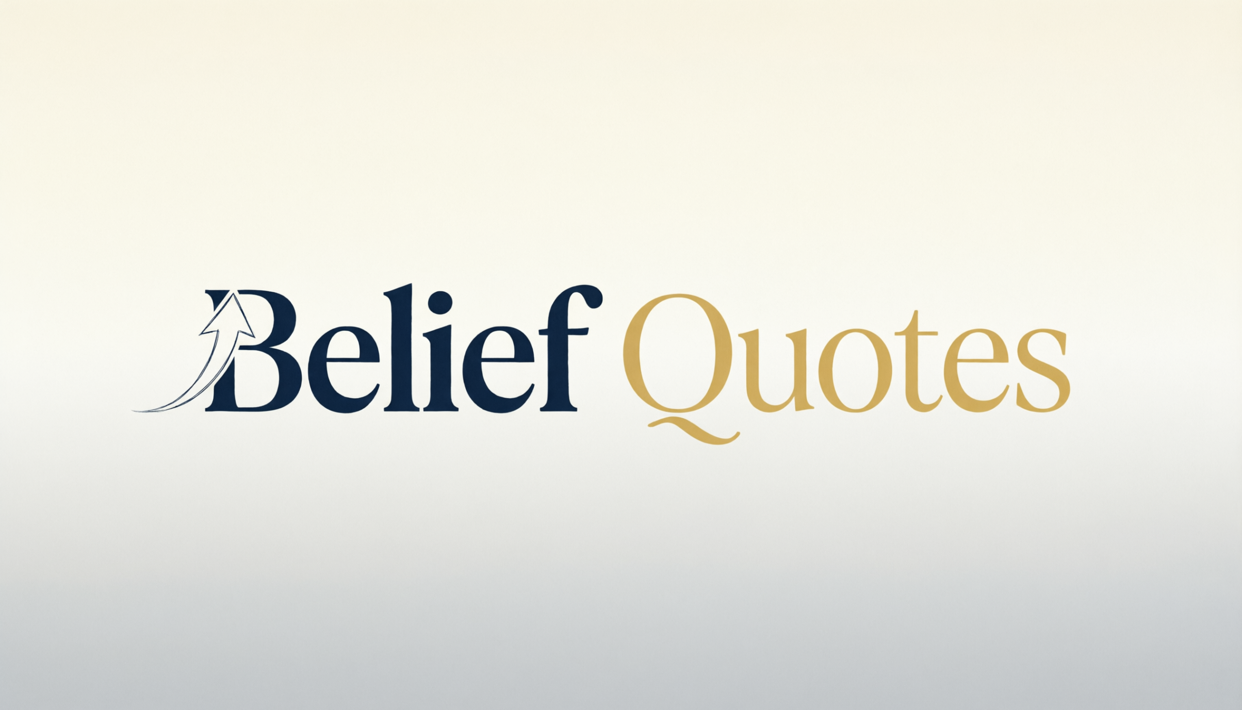 Belief Quotes