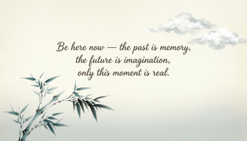 Quotes About Mindfulness and Presence