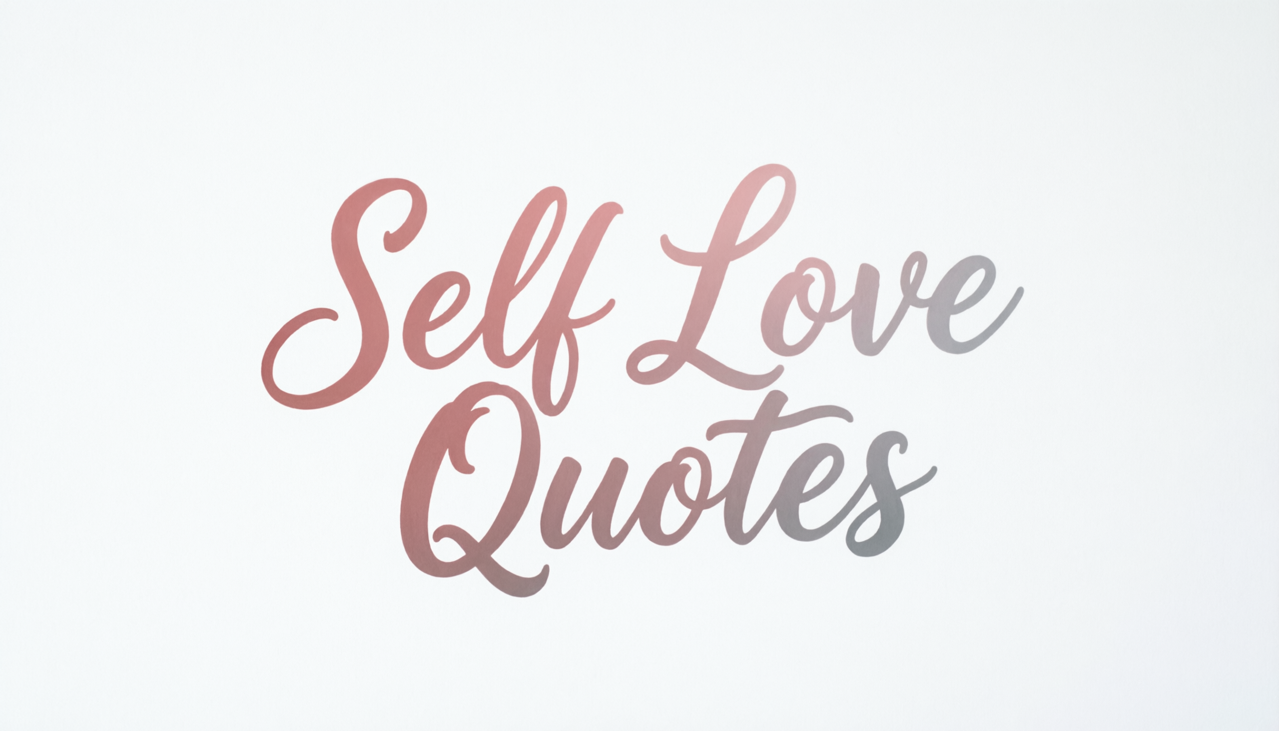 Self Love Quotes
