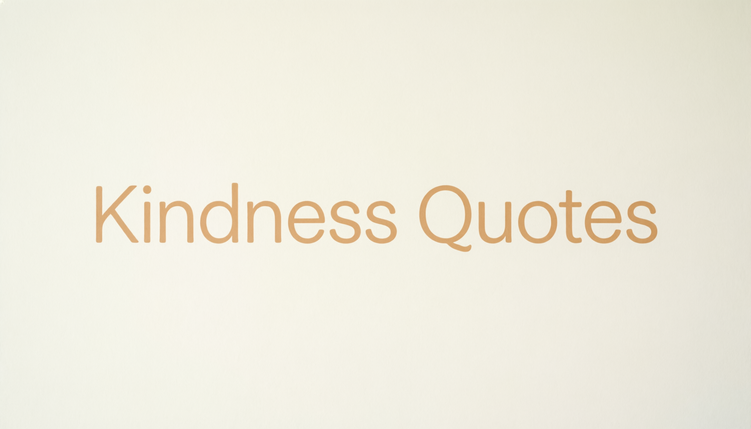 Kindness Quotes
