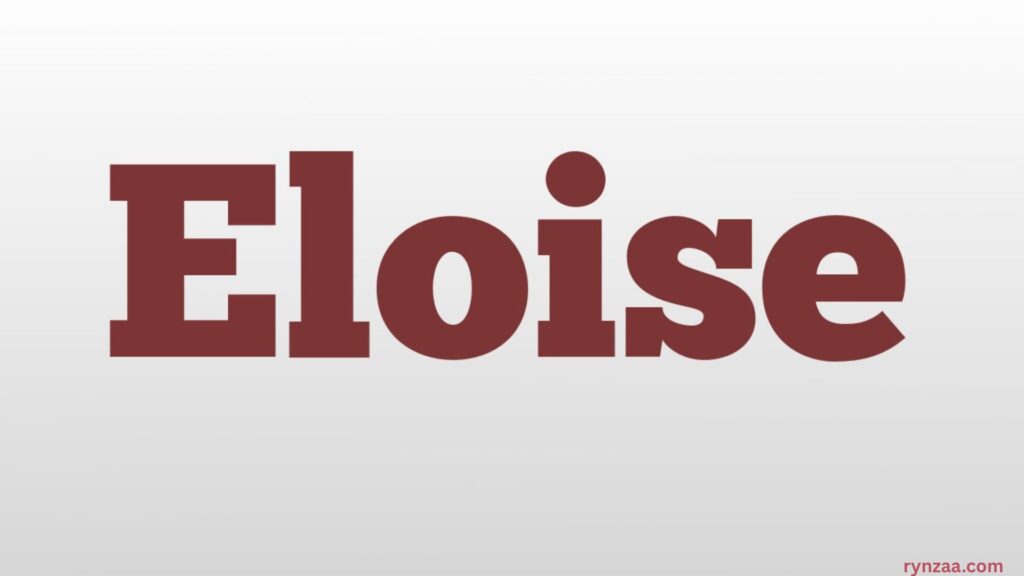 Eloise Meaning in the Bible