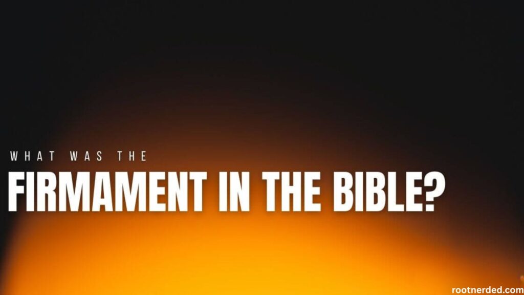 Firmament Meaning in Bible