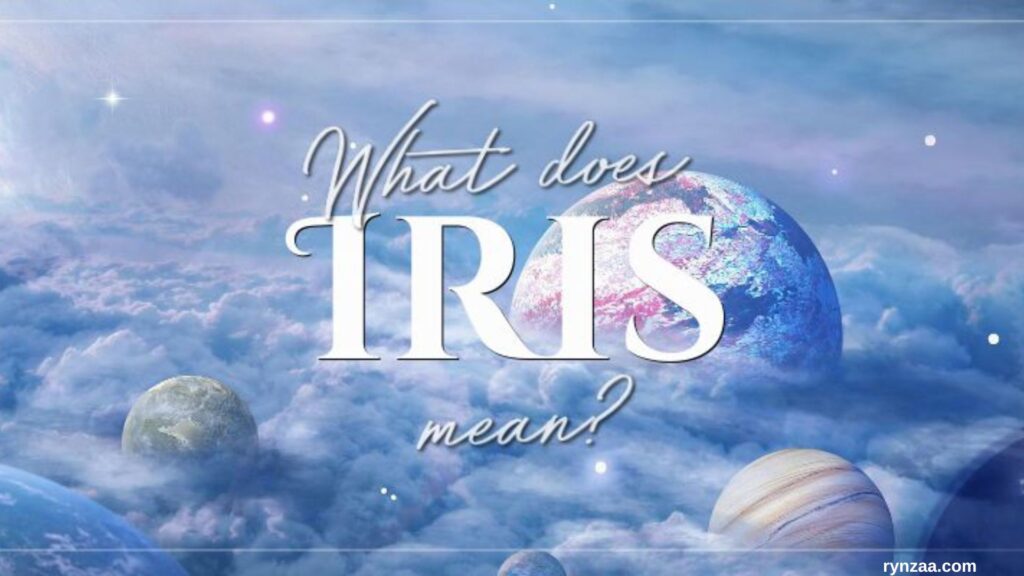 Iris Name Meaning in the Bible