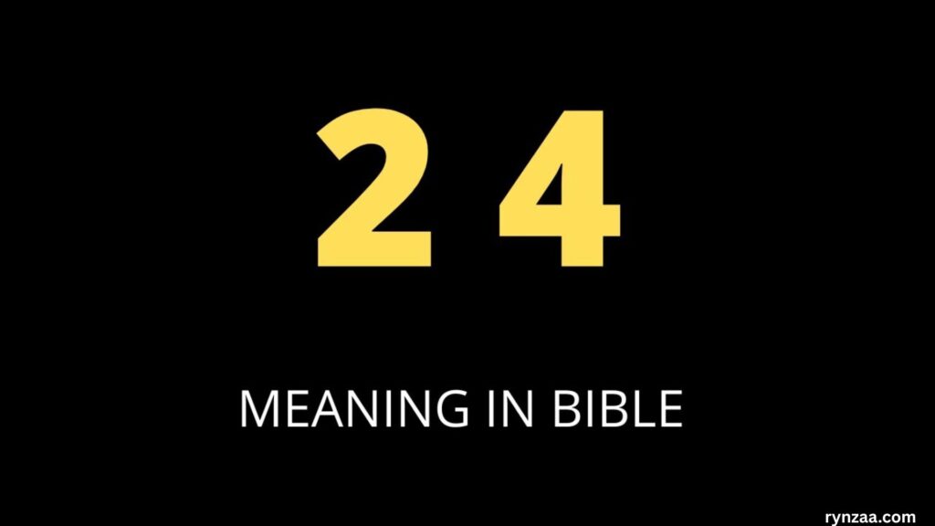 Number 24 Meaning in the Bible